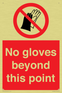 No gloves beyond this point